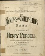 Nymphs and shepherds.Composed by Henry Purcell ; the pianoforte accompaniment adapted from the score W. H. Cummings.